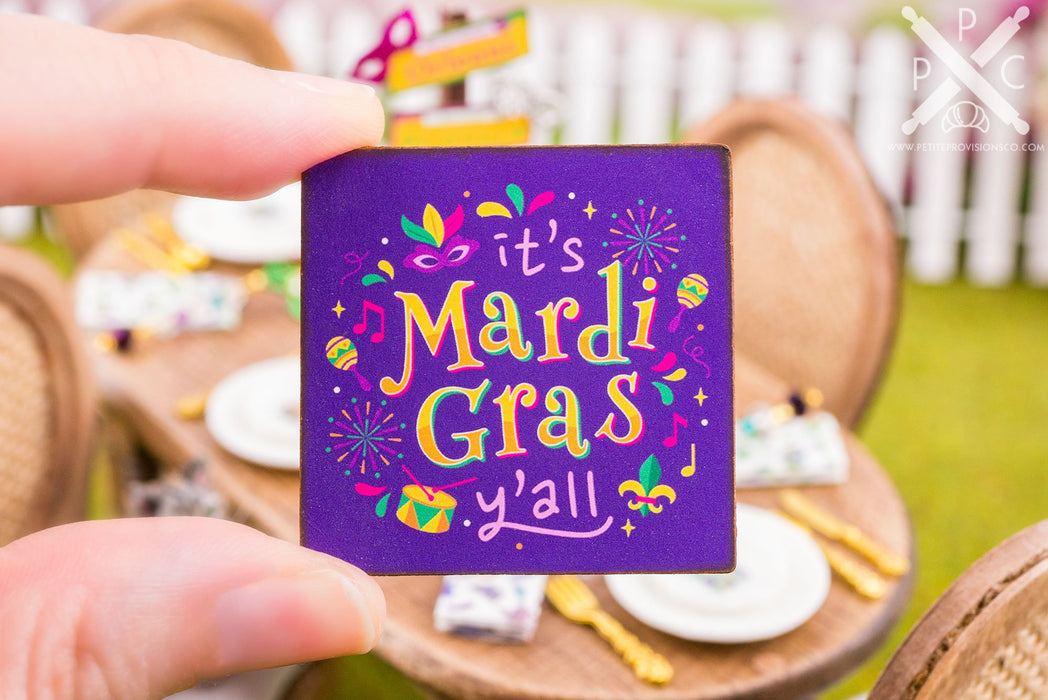 Dollhouse Miniature It's Mardi Gras Y'All Sign - Decorative Mardi Gras Sign - 1:12 Dollhouse Miniature Sign