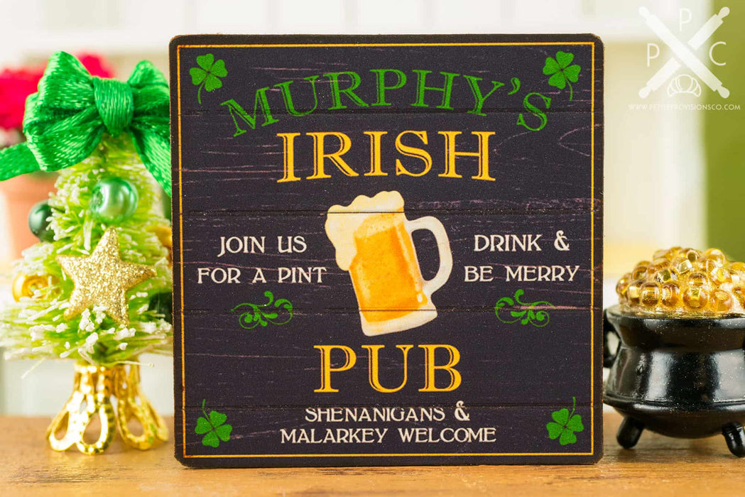 Dollhouse Miniature Murphy's Irish Pub St. Patrick's Day Sign