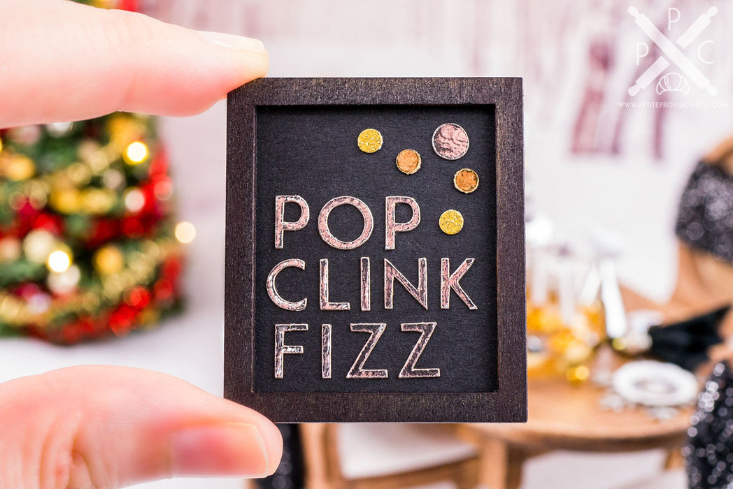 New Year's Eve Pop Clink Fizz Sign