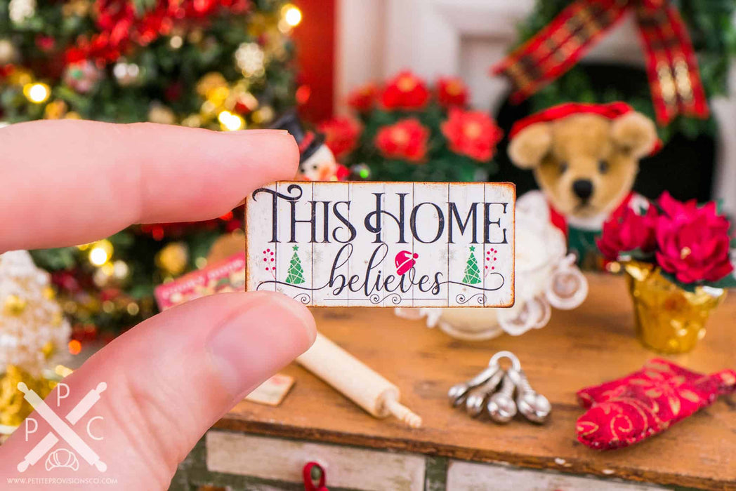 Dollhouse Miniature This Home Believes Sign - 1:12 Dollhouse Miniature Christmas Sign