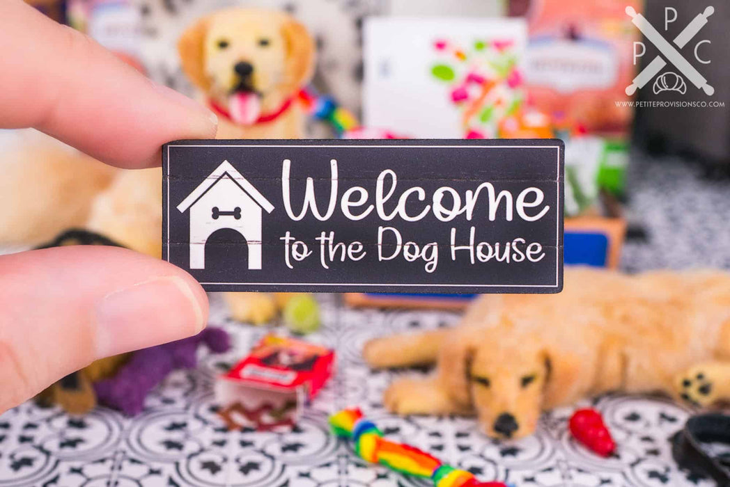 Dollhouse Miniature Welcome to the Dog House Sign - 1:12 Dollhouse Miniature Sign - Farmhouse Decor